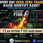 Expiry Day Hero Zero Trade KAISE KARE